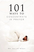 101 Ways to Concentrate in Prayer