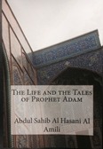 The Life and Tales of Prophet Adam